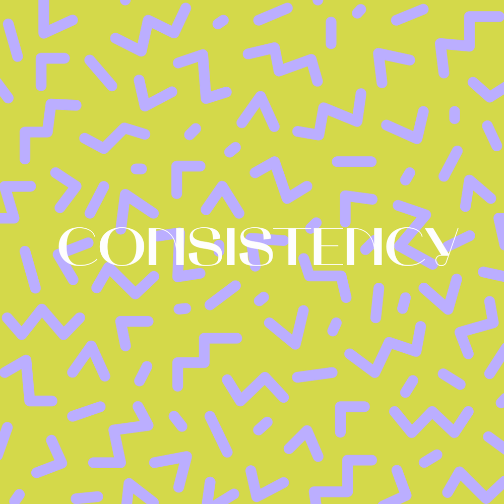 Consistency – Showing up every day