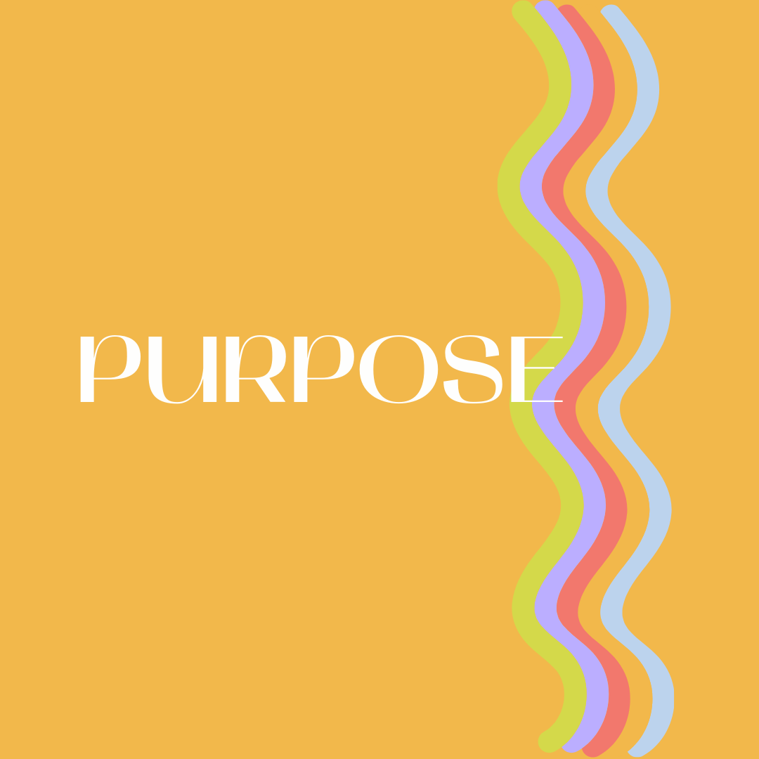 Purpose – Days designed with intention